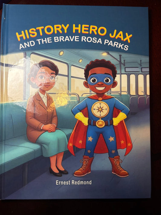 Book cover of 'History Hero Jax and the Brave Rosa Parks' with a superhero character and Rosa Parks on a bus.