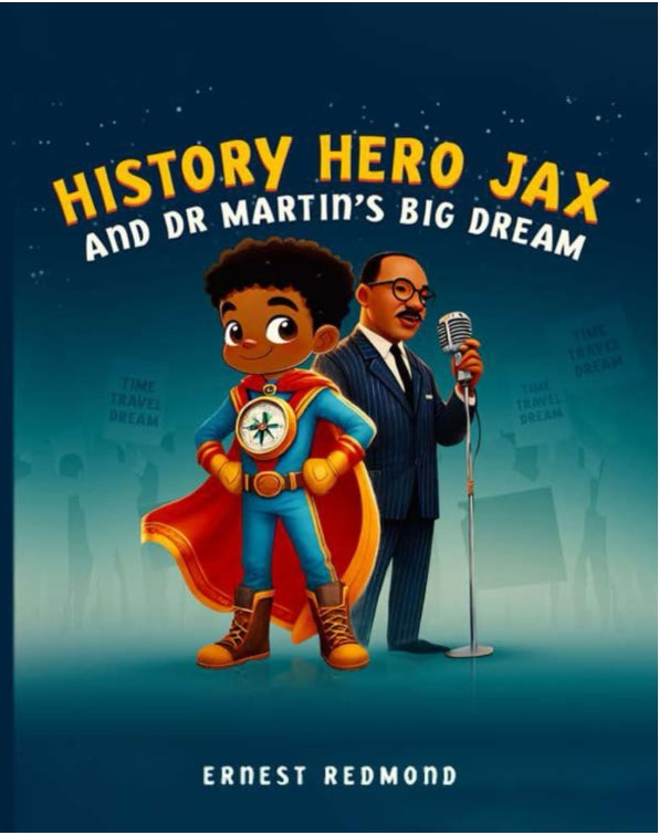 Book cover of 'History Hero Jax and Dr Martin's Big Dream'